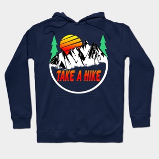 Take A Hike Hoodie